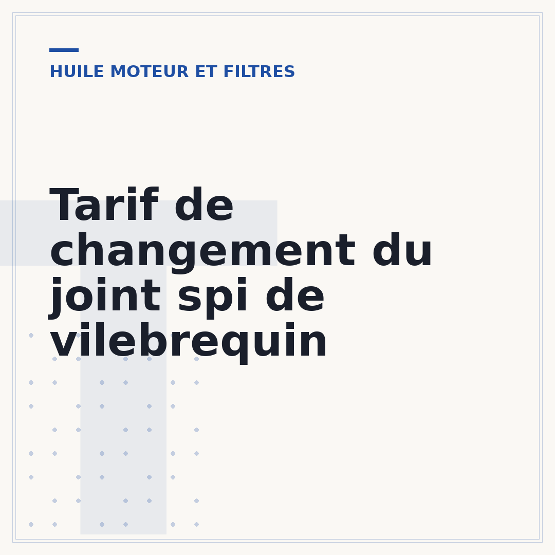 Tarif de changement du joint spi de vilebrequin