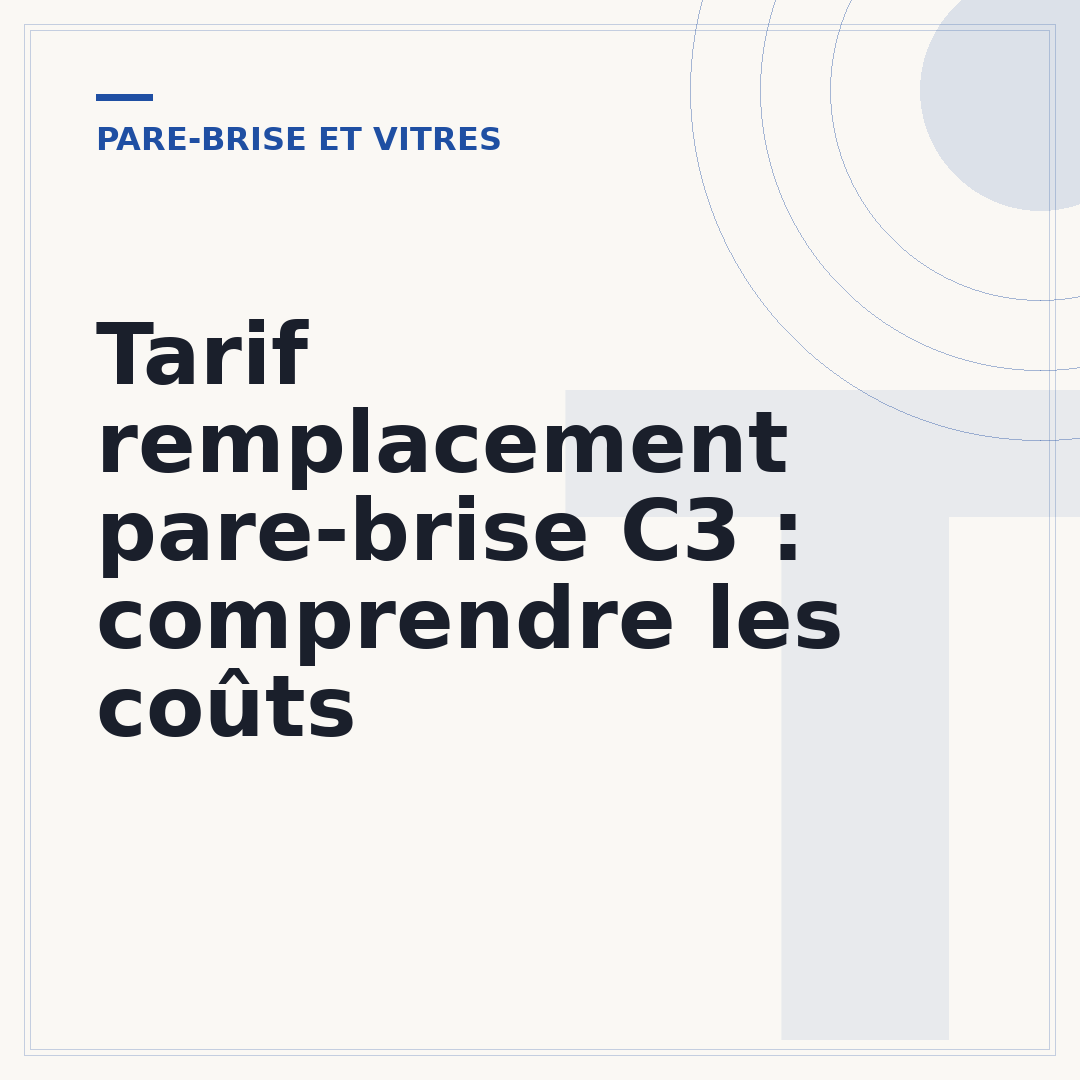 Tarif remplacement pare-brise C3 : comprendre les coûts