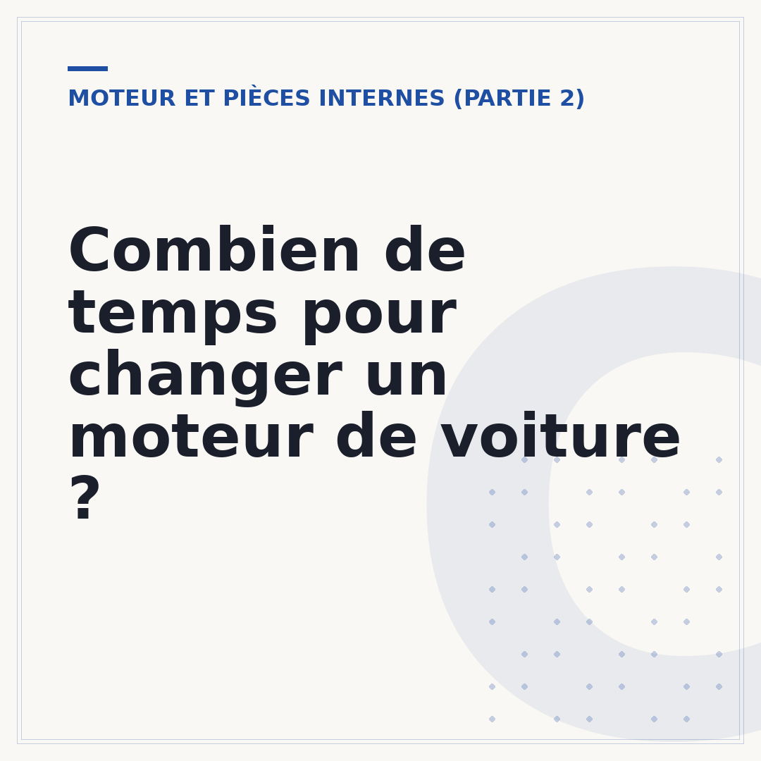 Combien de temps pour changer un moteur de voiture ?