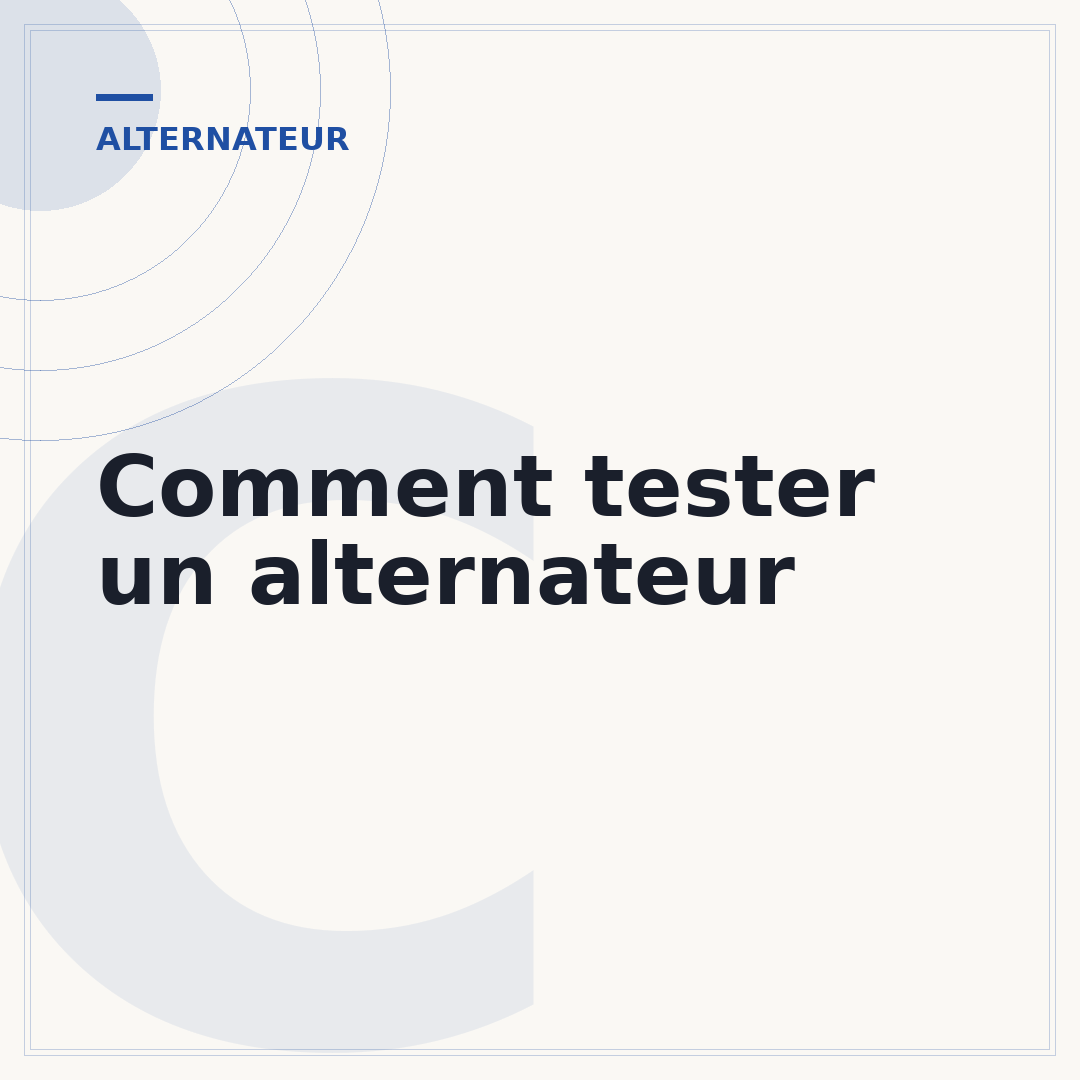 Comment tester un alternateur