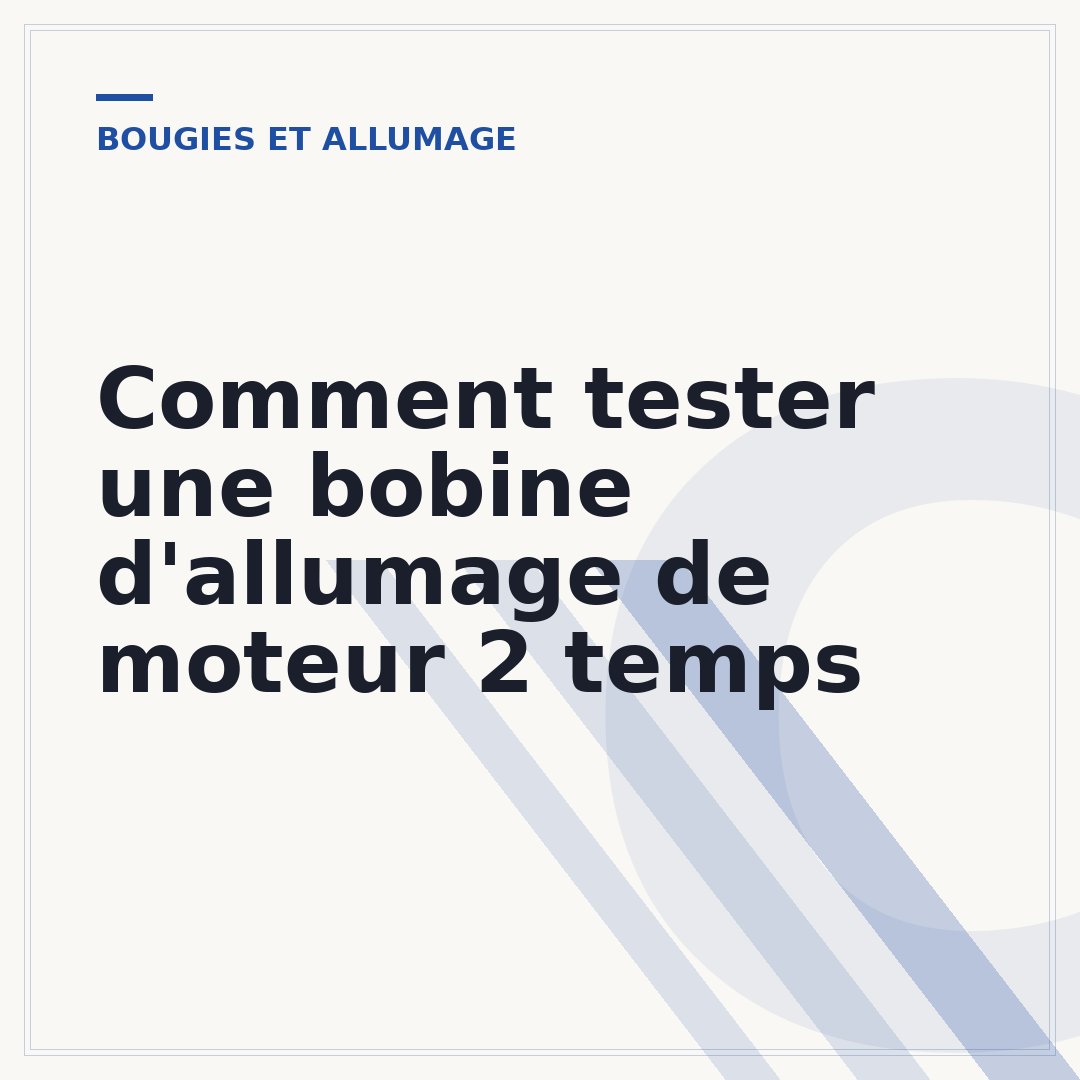 Comment tester une bobine d'allumage de moteur 2 temps