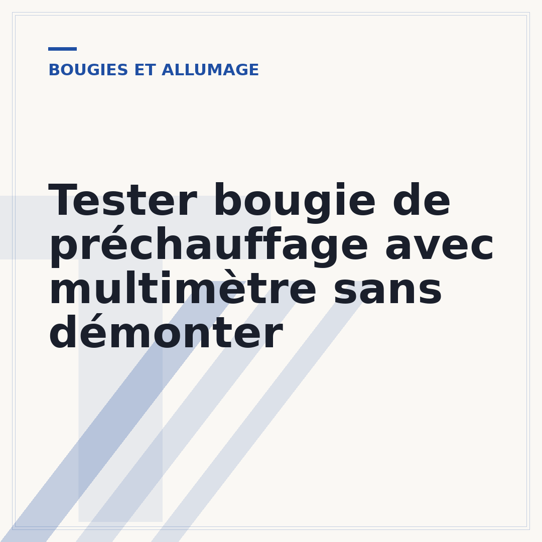 Tester bougie de préchauffage avec multimètre sans démonter
