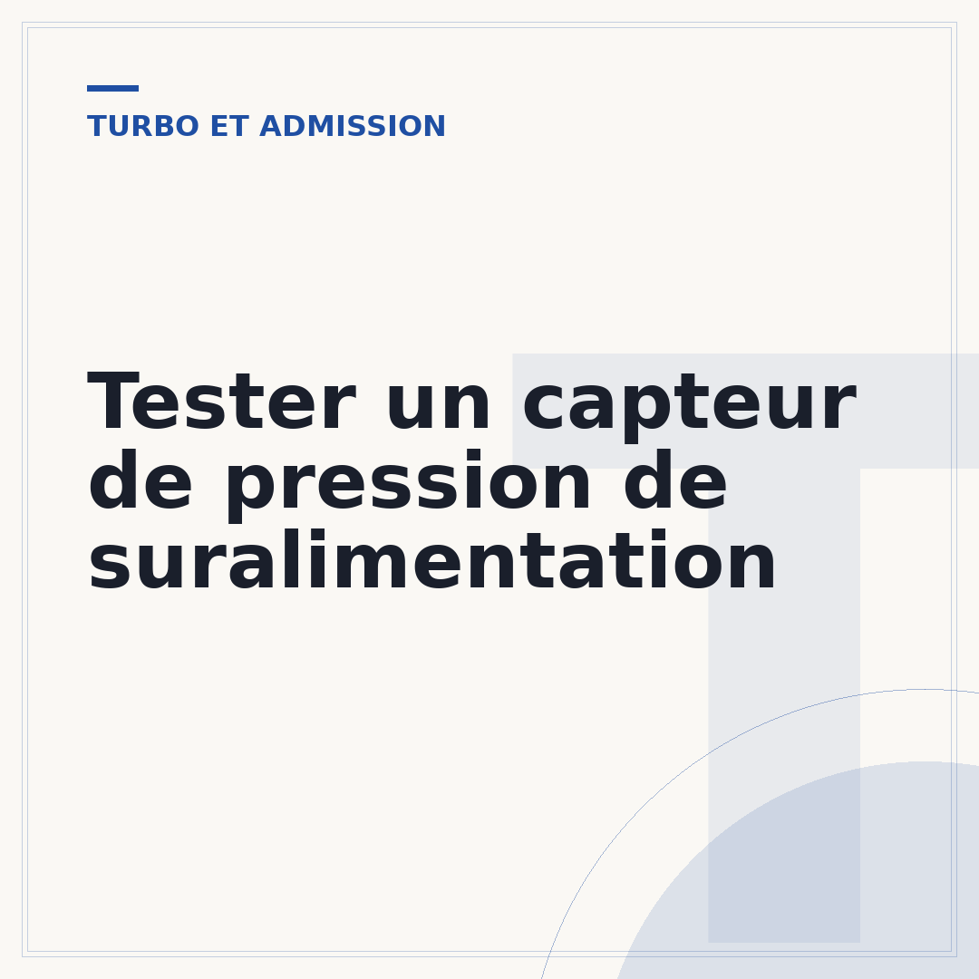 Tester un capteur de pression de suralimentation