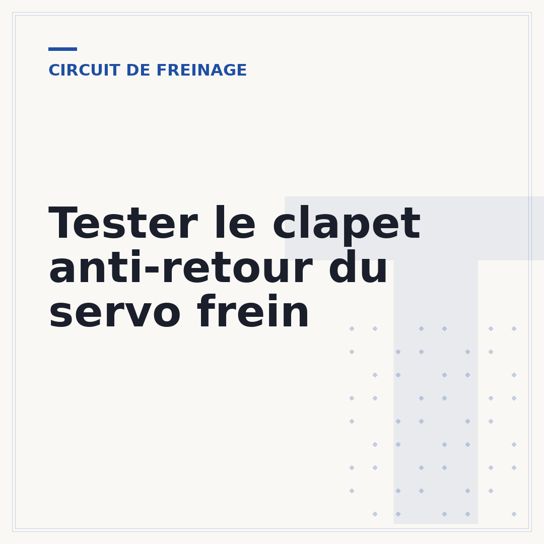 Tester le clapet anti-retour du servo frein