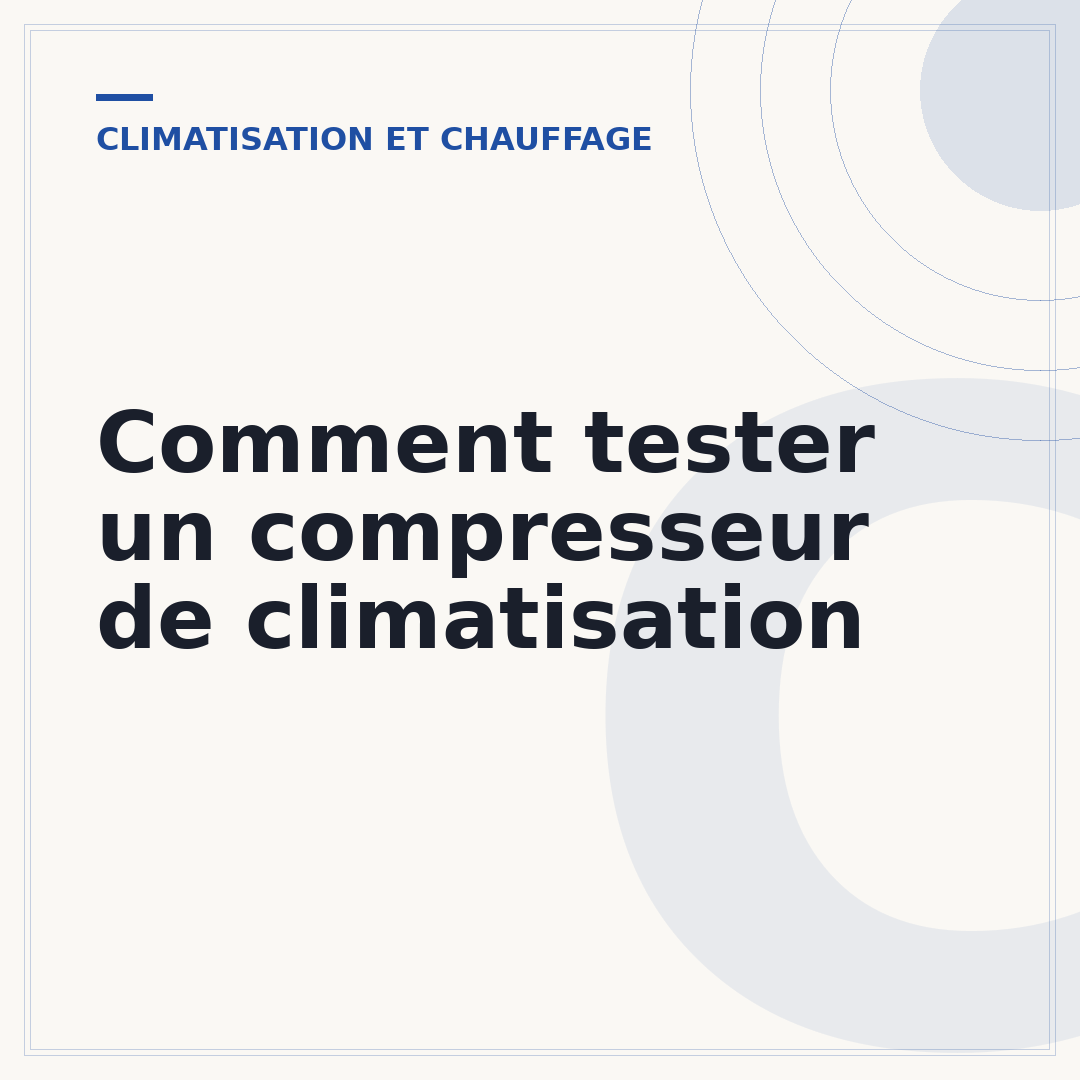Comment tester un compresseur de climatisation
