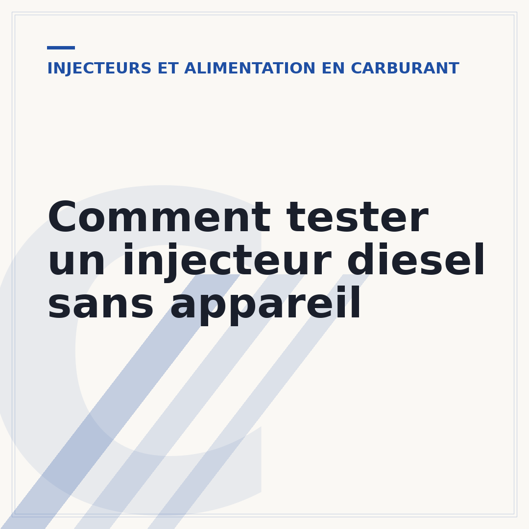 Comment tester un injecteur diesel sans appareil