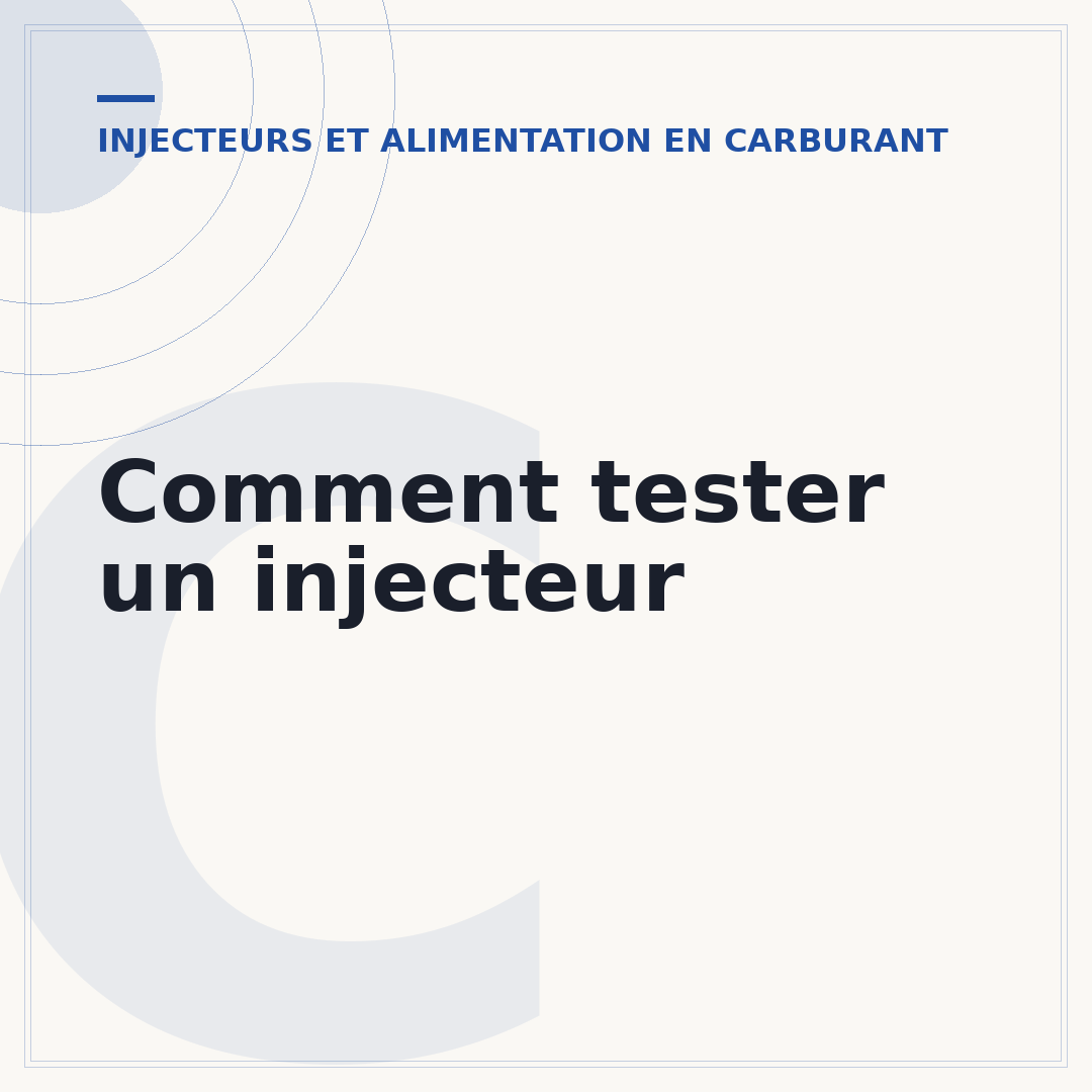 Comment tester un injecteur