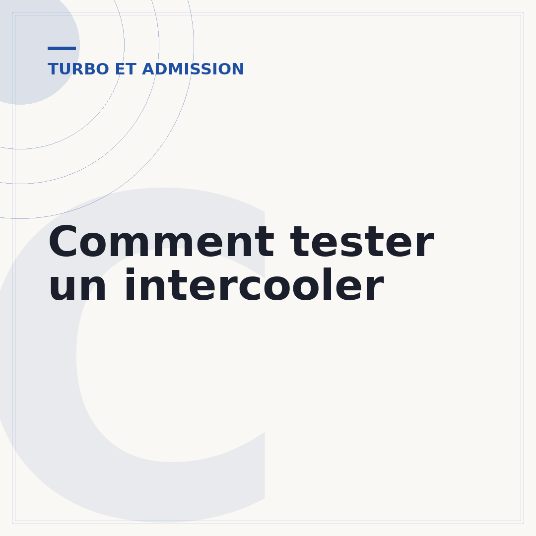 Comment tester un intercooler
