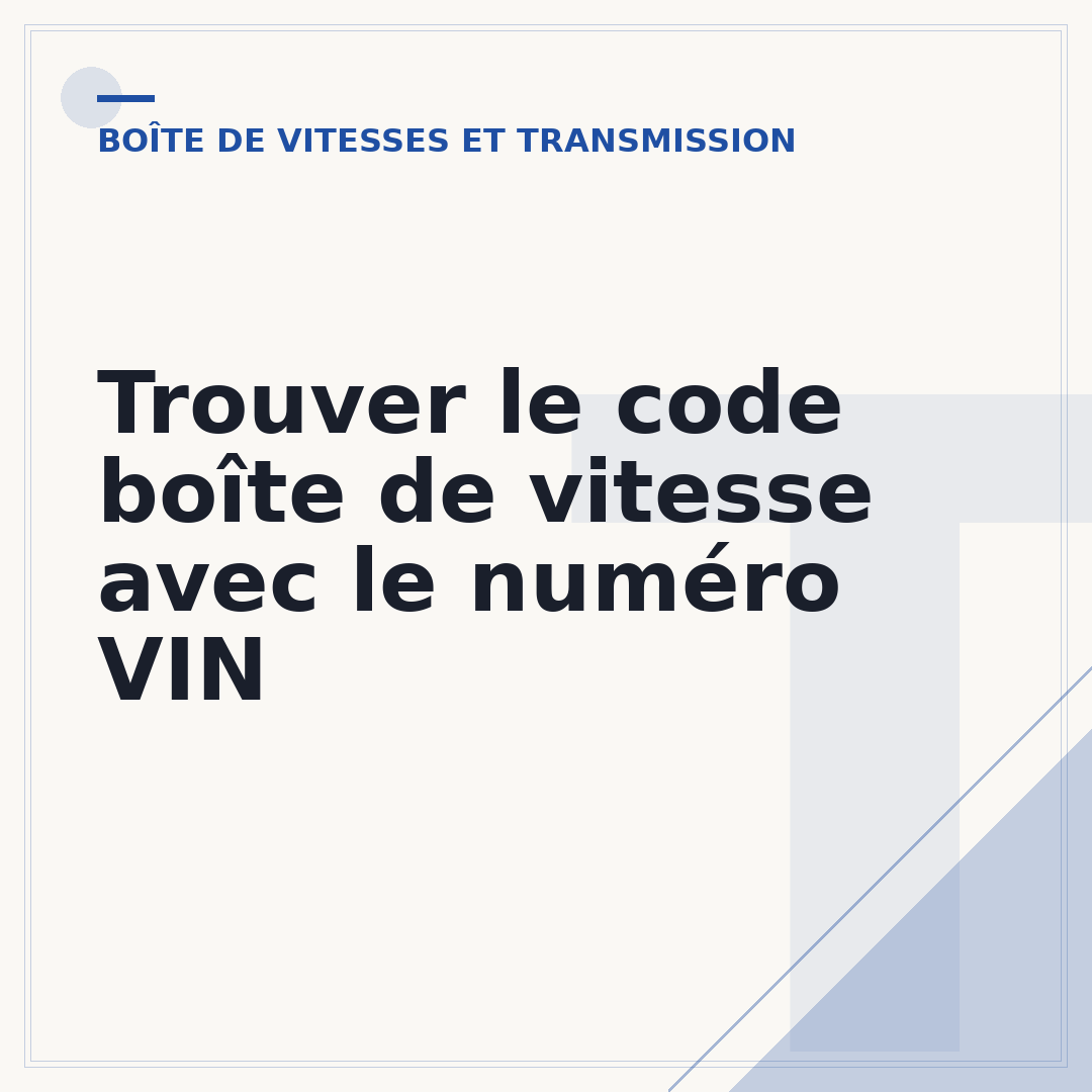Trouver le code boîte de vitesse avec le numéro VIN