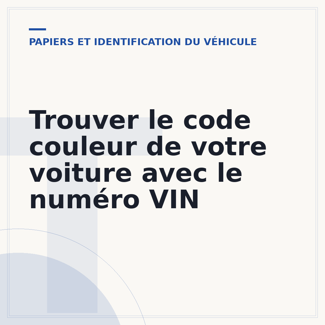 Trouver le code couleur de votre voiture avec le numéro VIN