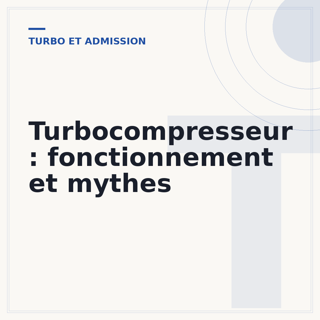 Turbocompresseur : fonctionnement et mythes