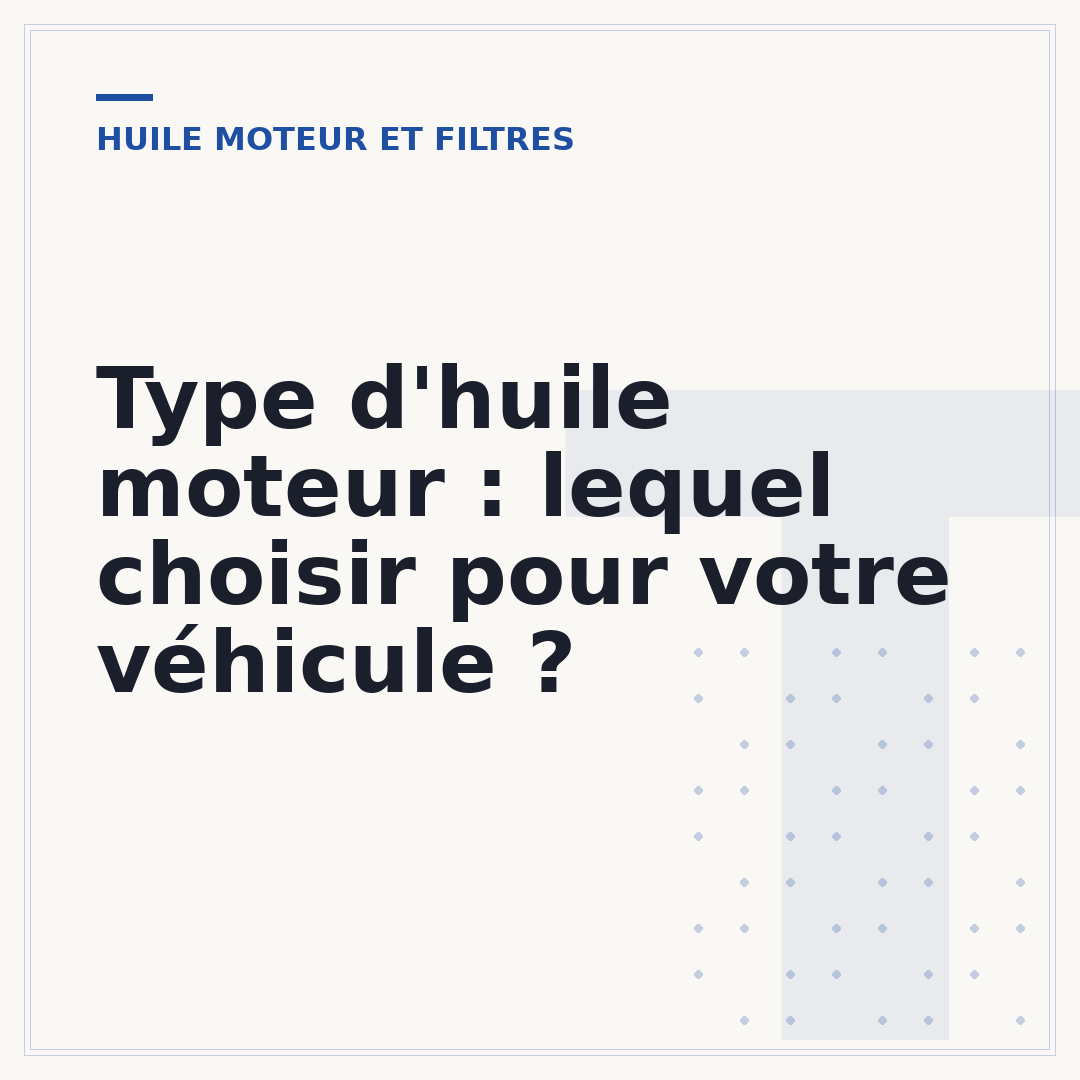 Type d'huile moteur : lequel choisir pour votre véhicule ?