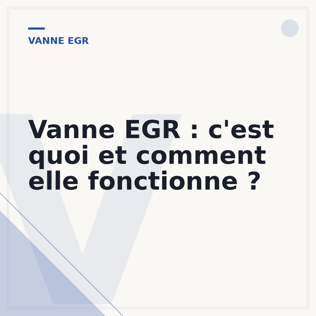 Vanne EGR : c'est quoi et comment elle fonctionne ?