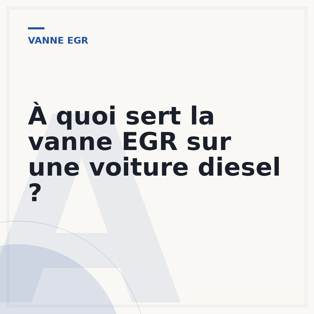 À quoi sert la vanne EGR sur une voiture diesel ?