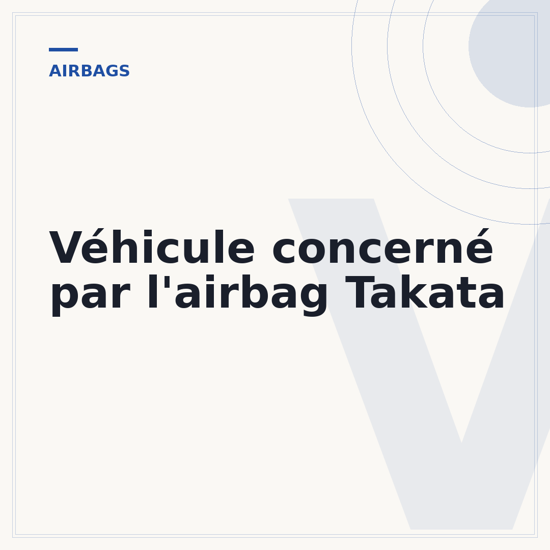 Véhicule concerné par l'airbag Takata