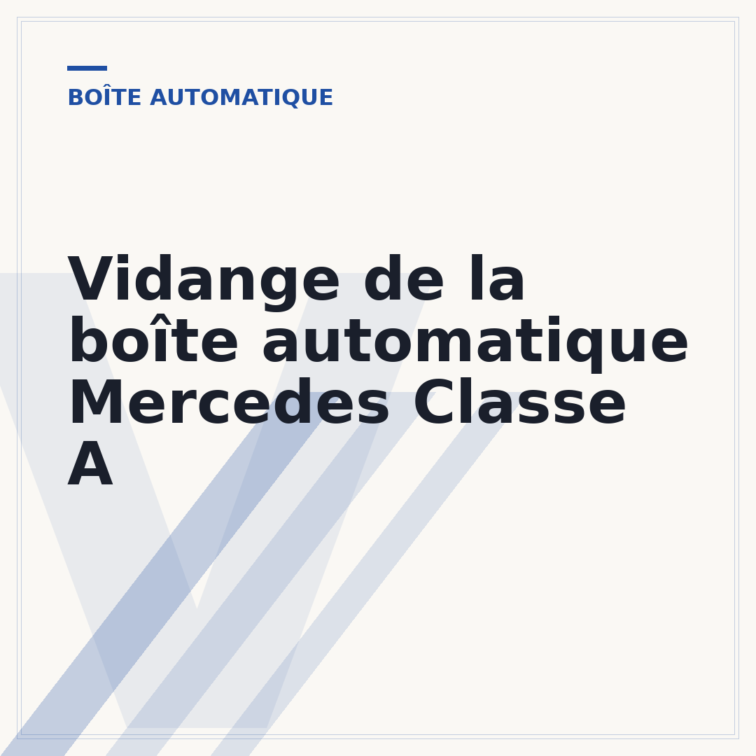 Vidange de la boîte automatique Mercedes Classe A