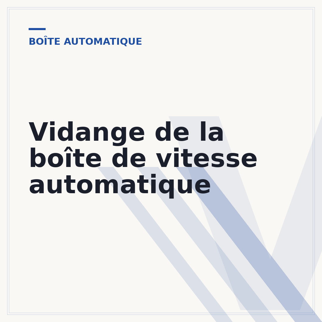 Vidange de la boîte de vitesse automatique
