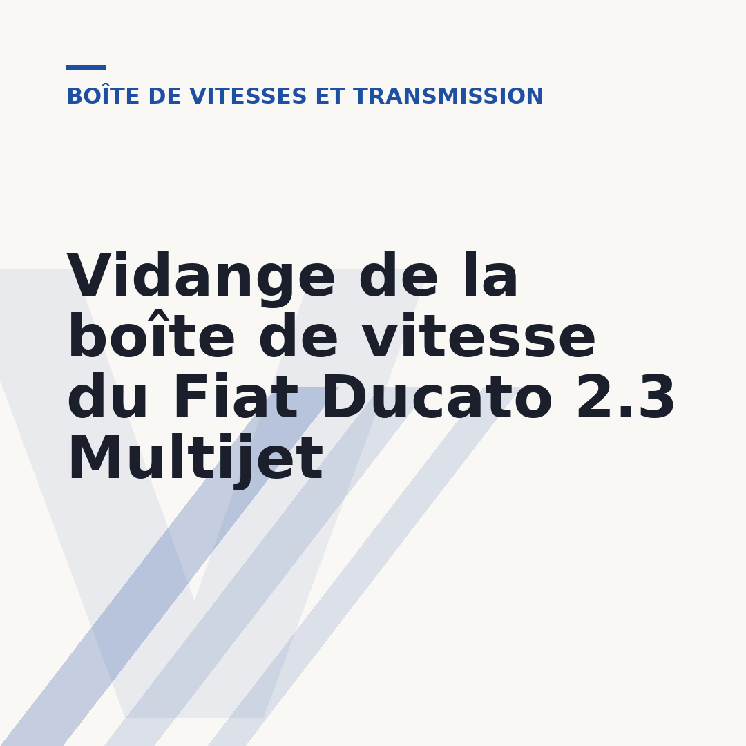 Vidange de la boîte de vitesse du Fiat Ducato 2.3 Multijet