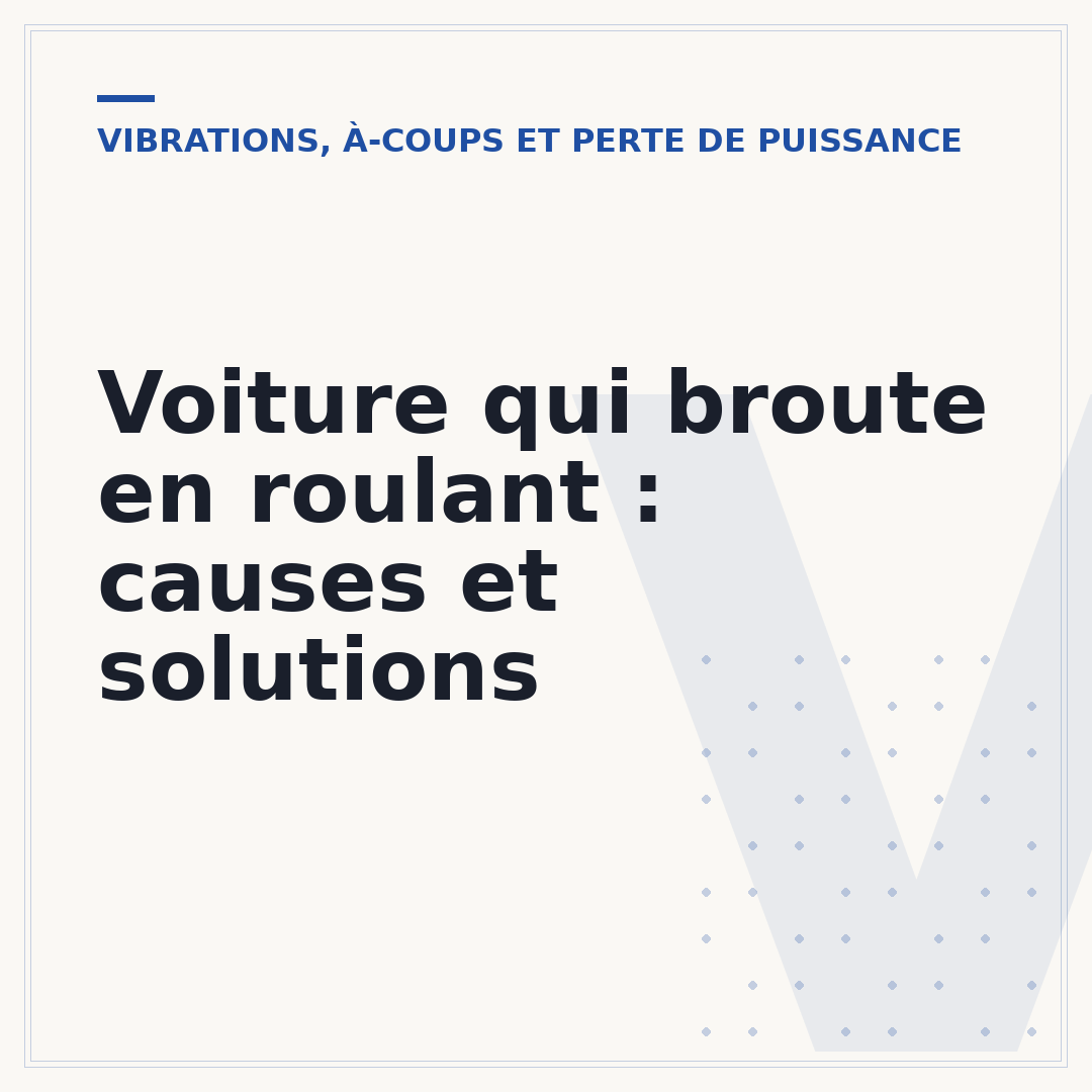 Voiture qui broute en roulant : causes et solutions
