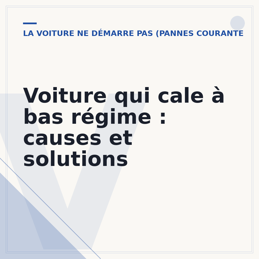 Voiture qui cale à bas régime : causes et solutions