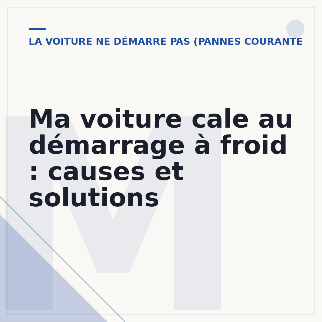 Ma voiture cale au démarrage à froid : causes et solutions