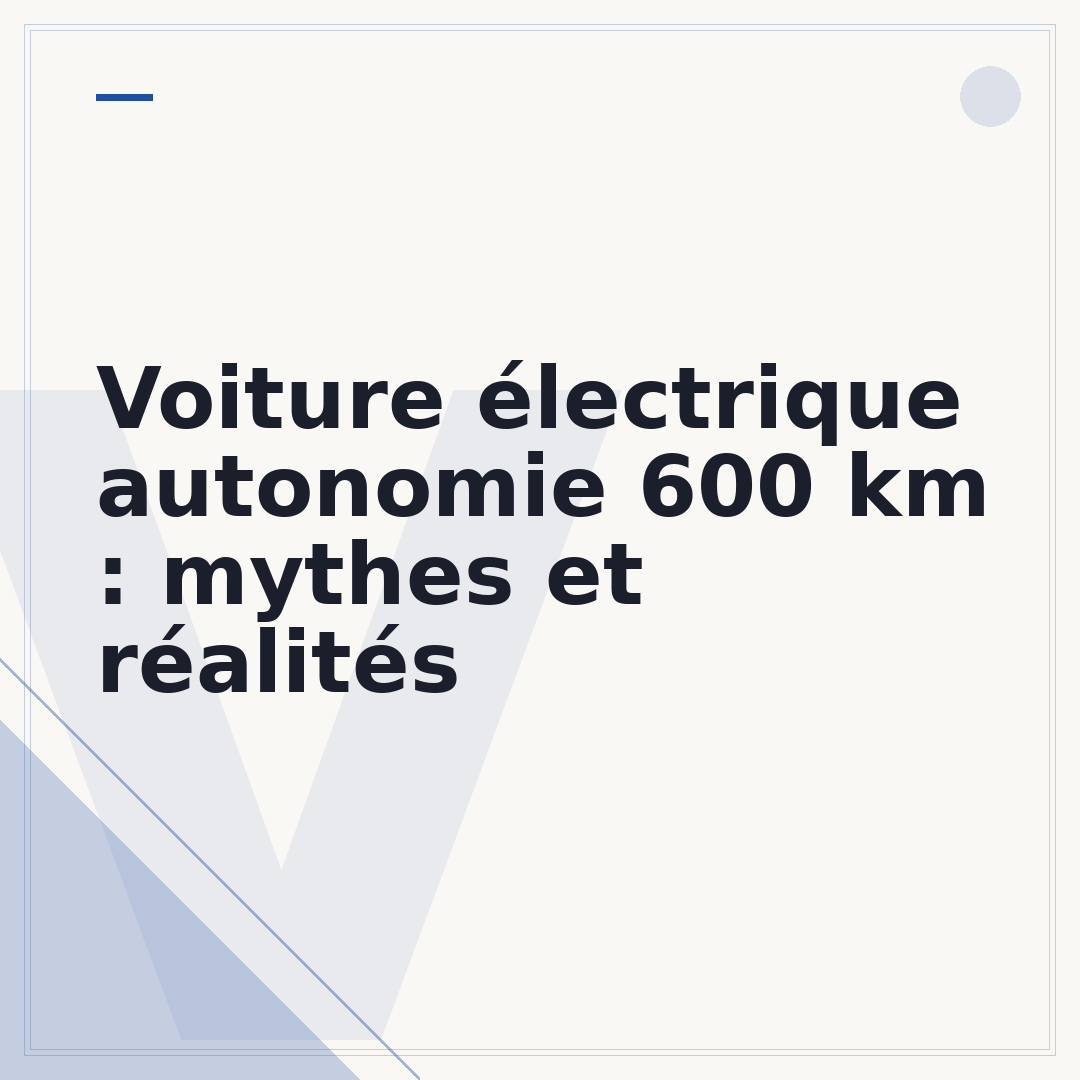 Voiture électrique autonomie 600 km : mythes et réalités