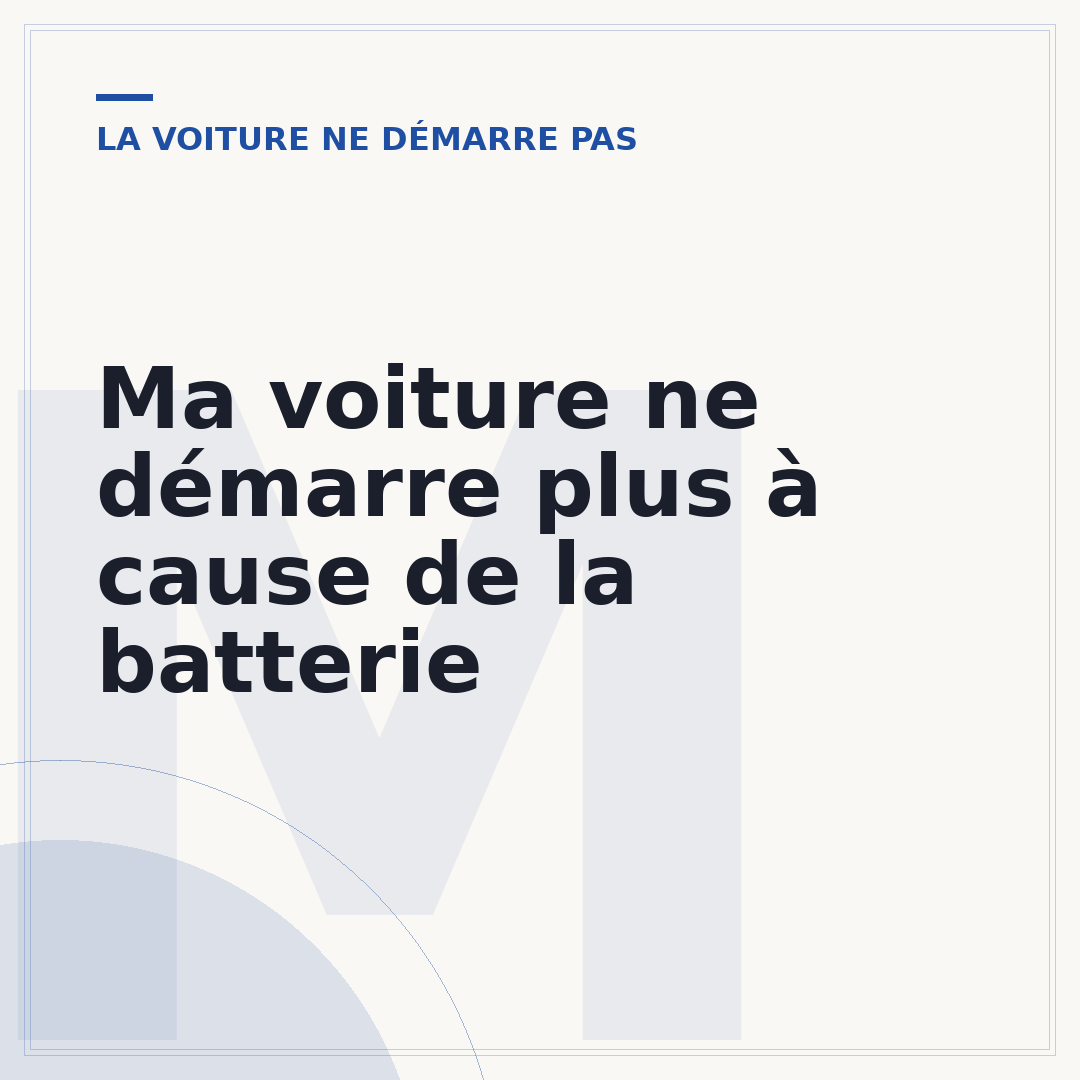 Ma voiture ne démarre plus à cause de la batterie