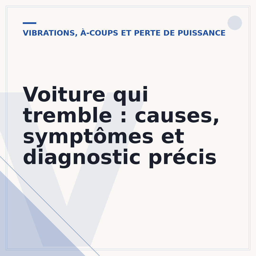 Voiture qui tremble : causes, symptômes et diagnostic précis