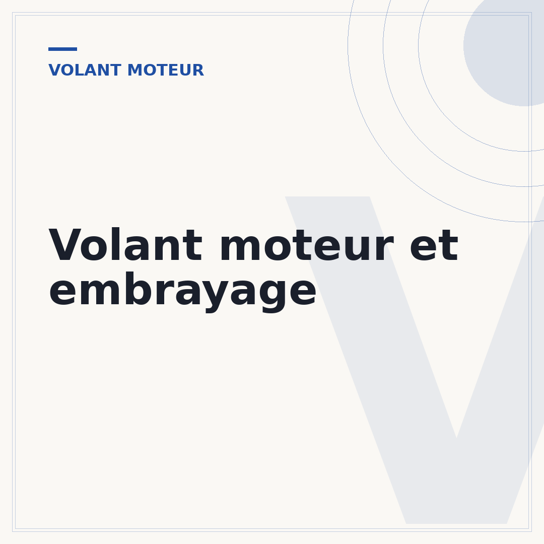 Volant moteur et embrayage