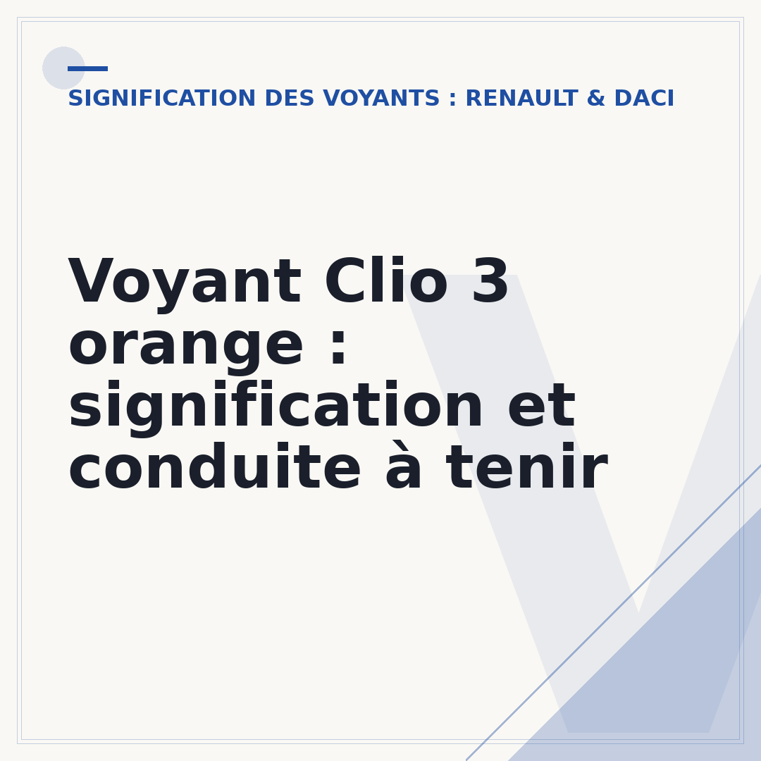 Voyant Clio 3 orange : signification et conduite à tenir