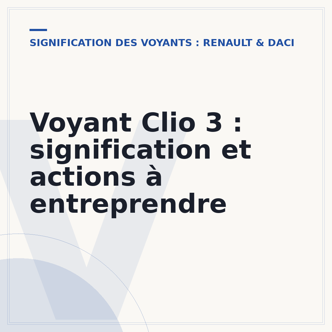 Voyant Clio 3 : signification et actions à entreprendre