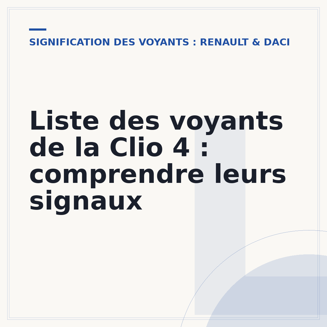 Liste des voyants de la Clio 4 : comprendre leurs signaux