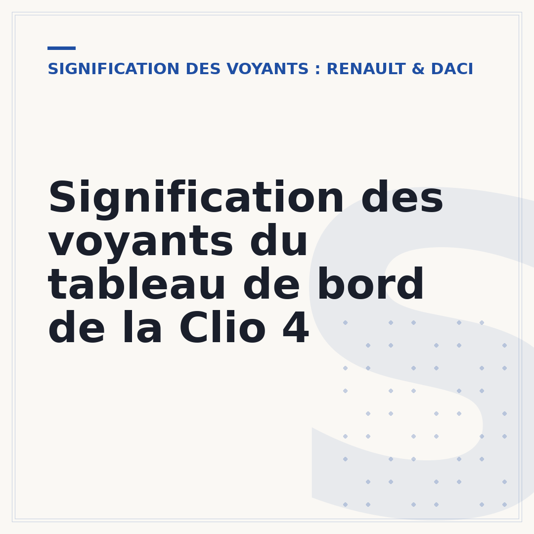Signification des voyants du tableau de bord de la Clio 4