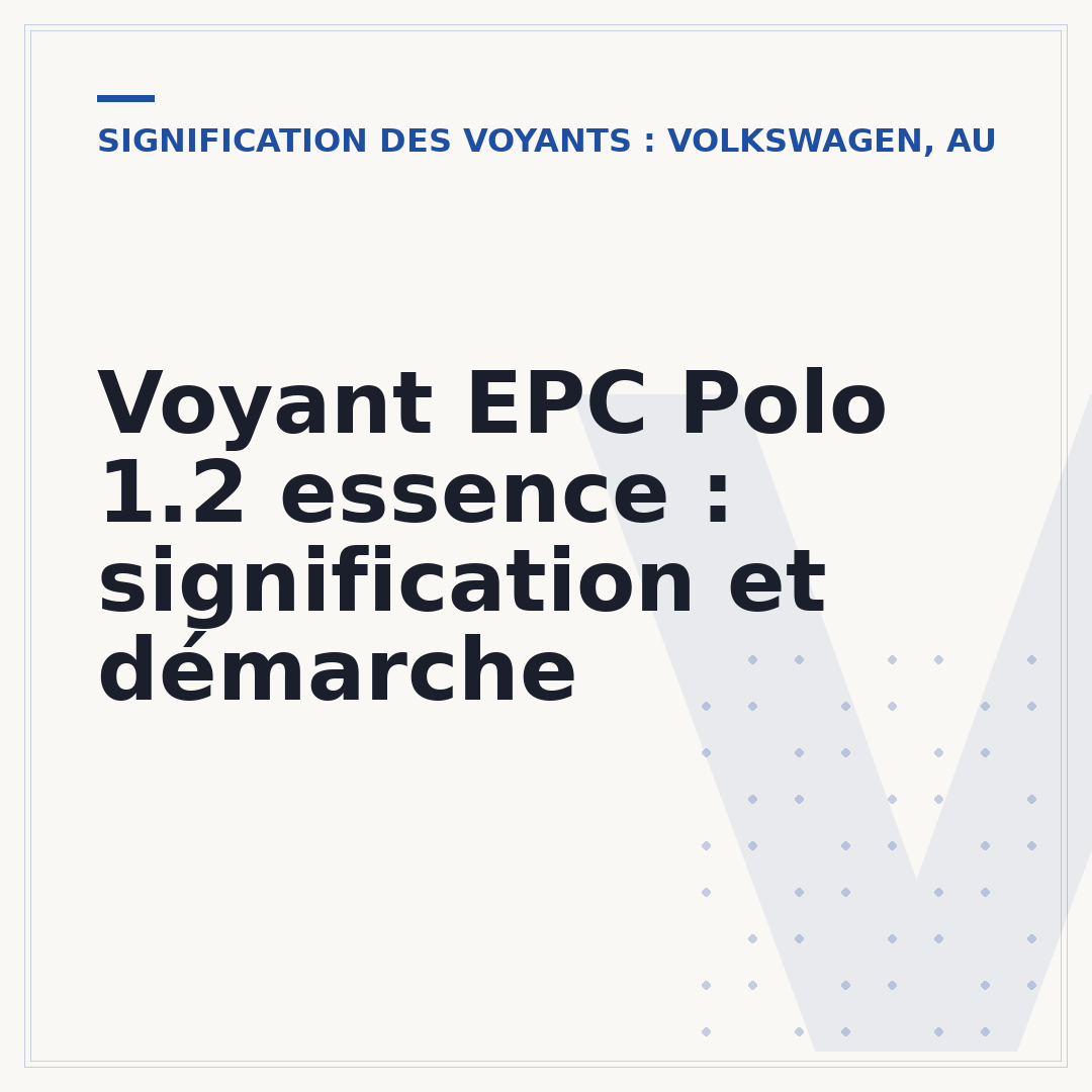 Voyant EPC Polo 1.2 essence : signification et démarche