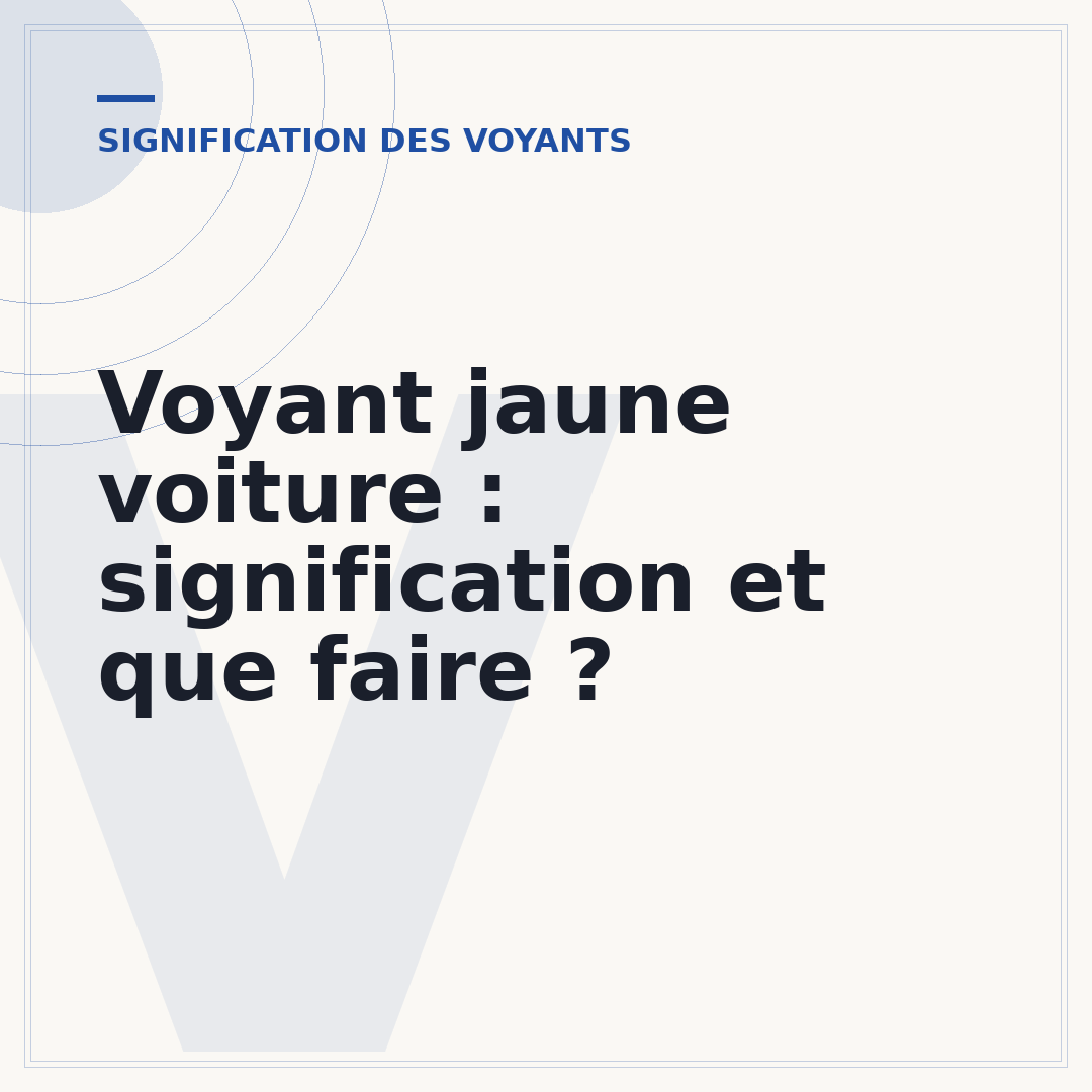 Voyant jaune voiture : signification et que faire ?
