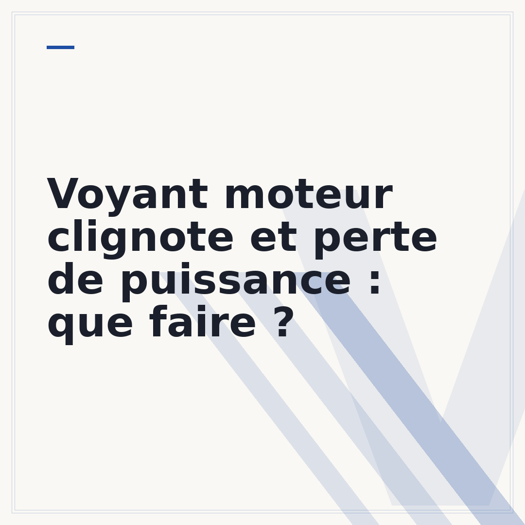 Voyant moteur clignote et perte de puissance : que faire ?