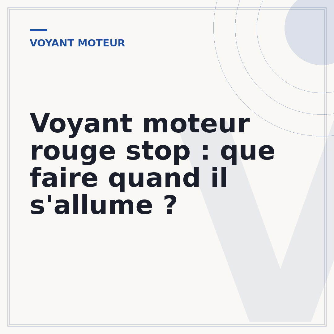 Voyant moteur rouge stop : que faire quand il s'allume ?