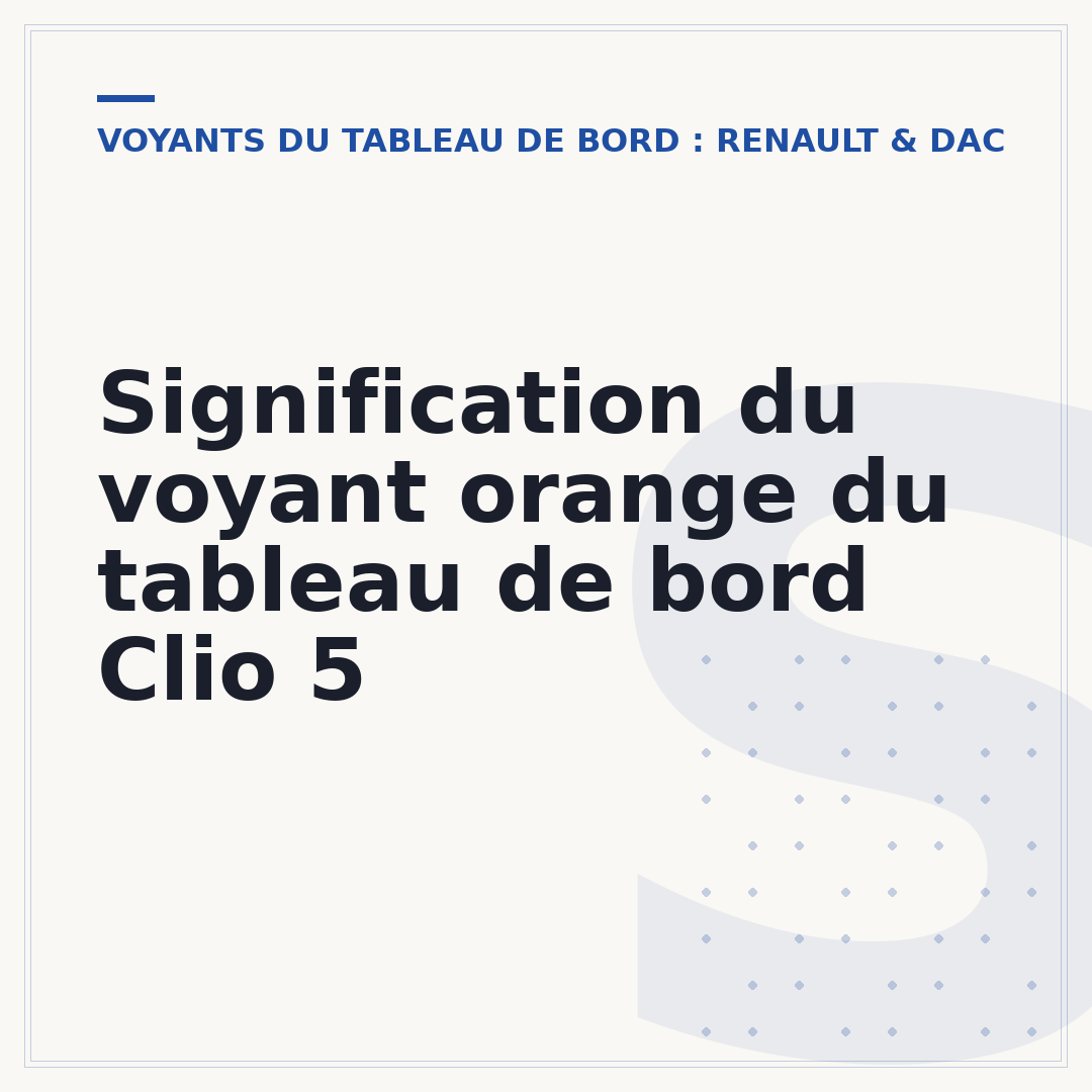 Signification du voyant orange du tableau de bord Clio 5