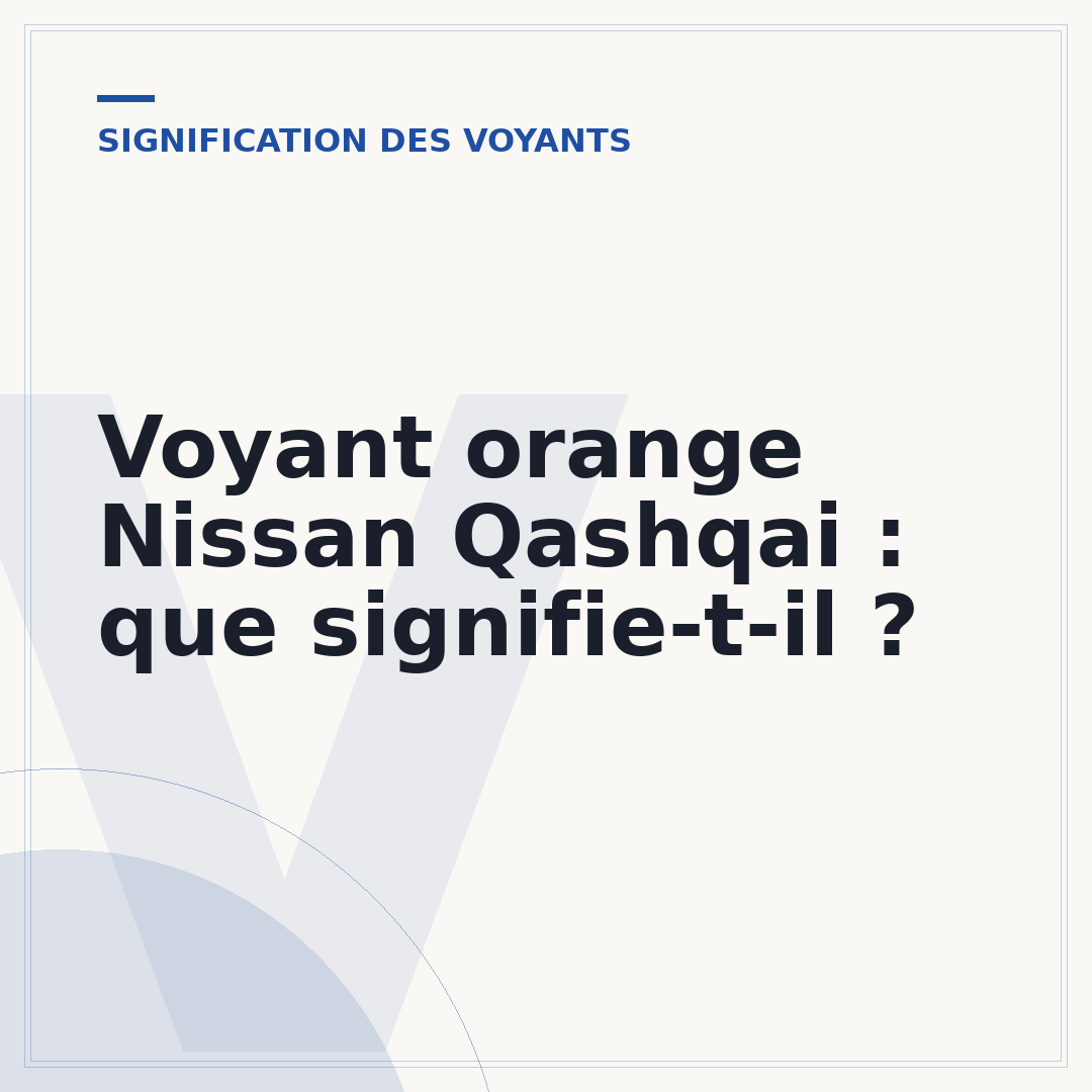 Voyant orange Nissan Qashqai : que signifie-t-il ?