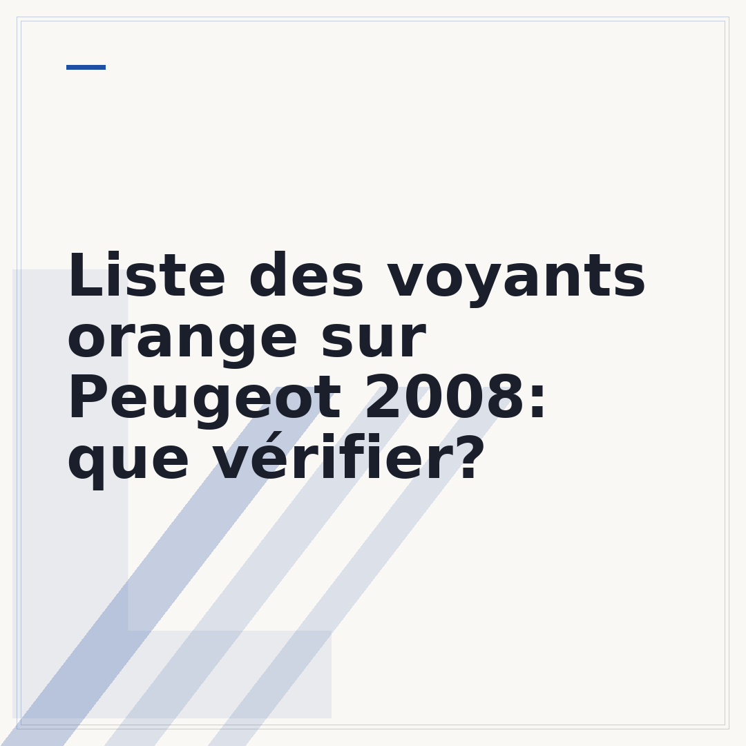 Liste des voyants orange sur Peugeot 2008: que vérifier?