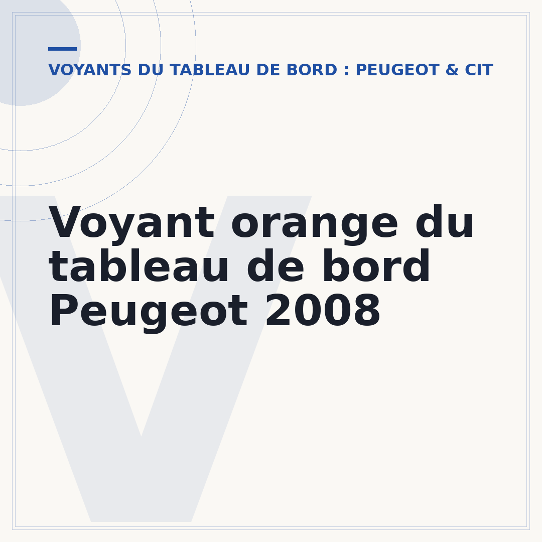 Voyant orange du tableau de bord Peugeot 2008