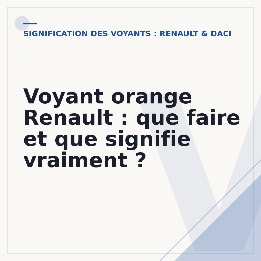 Voyant orange Renault : que faire et que signifie vraiment ?