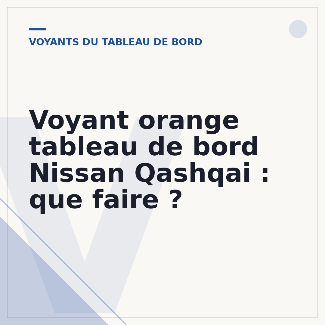 Voyant orange tableau de bord Nissan Qashqai : que faire ?