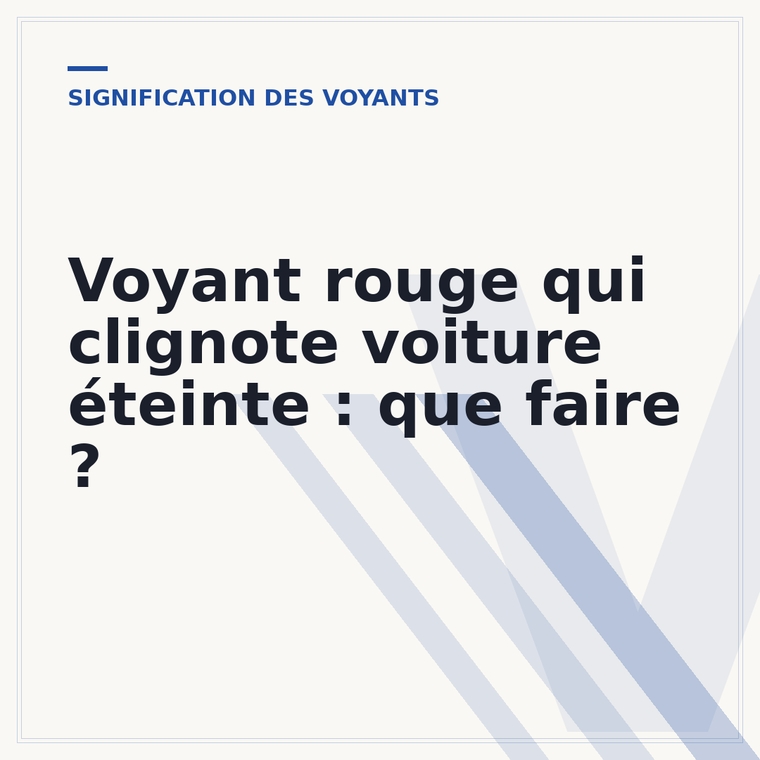 Voyant rouge qui clignote voiture éteinte : que faire ?