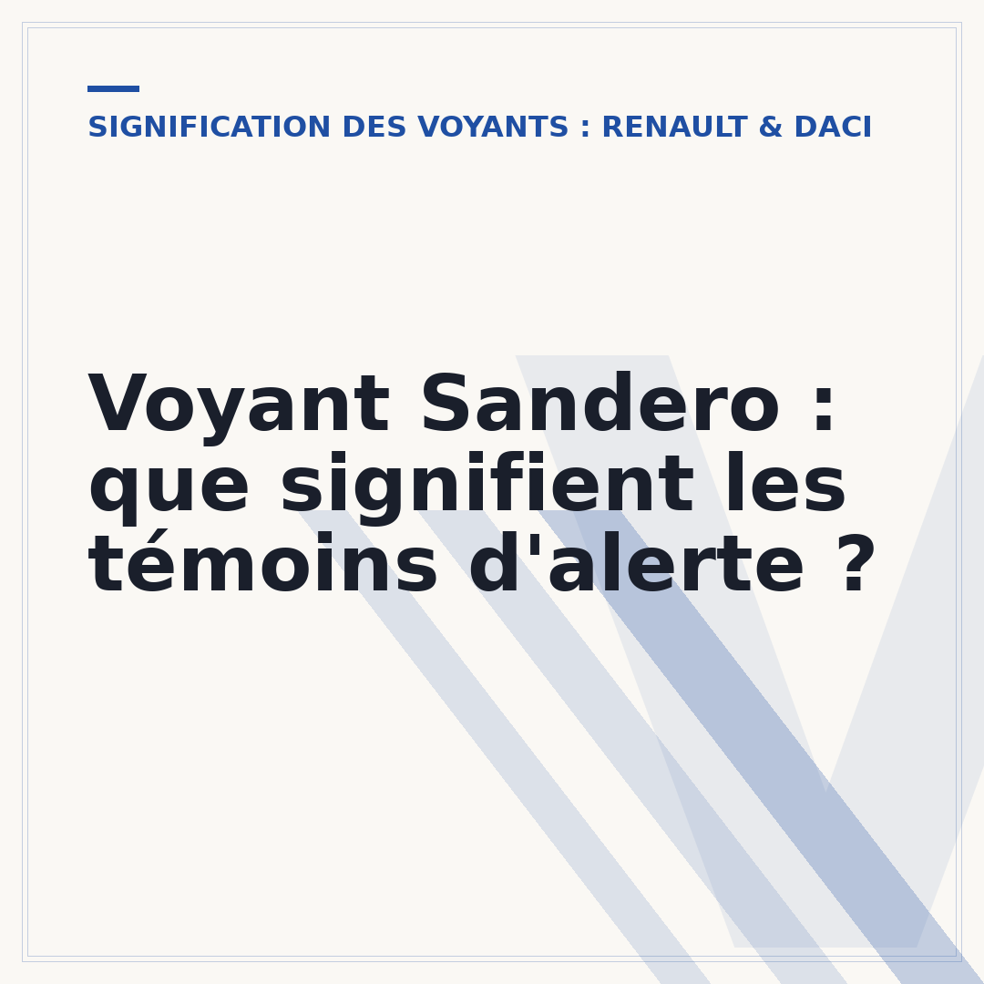 Voyant Sandero : que signifient les témoins d'alerte ?