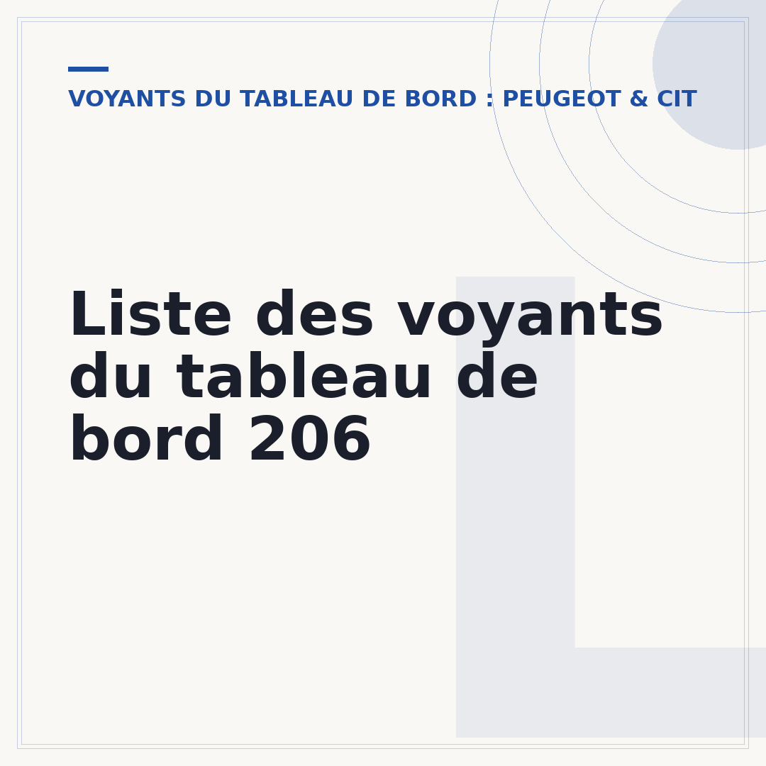 Liste des voyants du tableau de bord 206