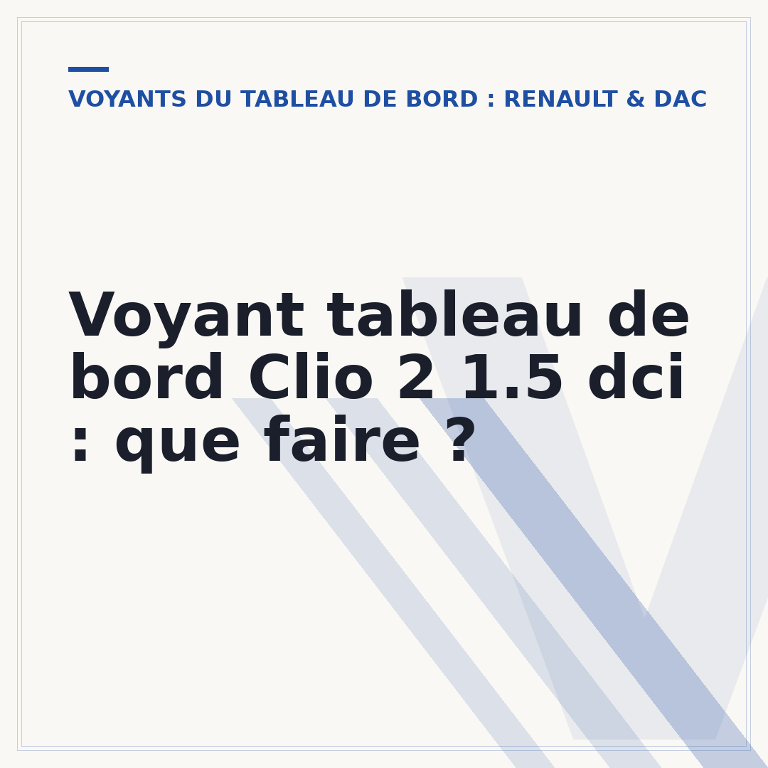 Voyant tableau de bord Clio 2 1.5 dci : que faire ?