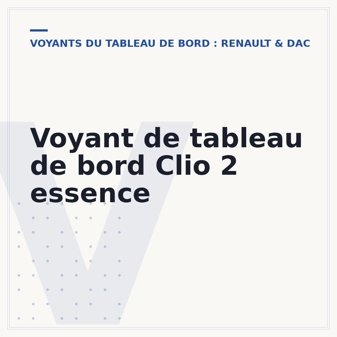 Voyant de tableau de bord Clio 2 essence