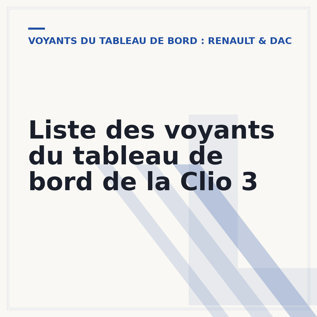 Liste des voyants du tableau de bord de la Clio 3