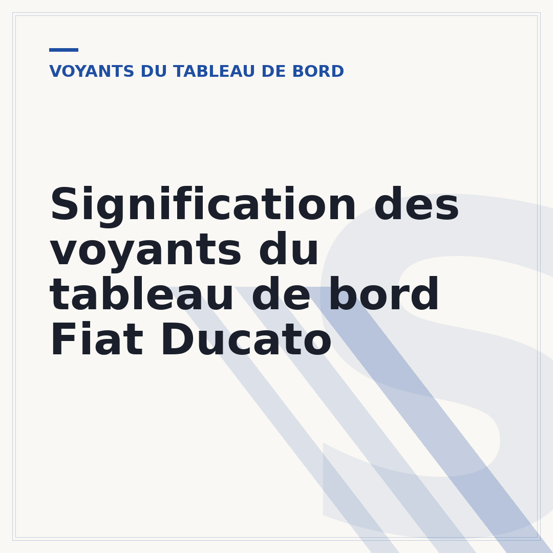 Signification des voyants du tableau de bord Fiat Ducato